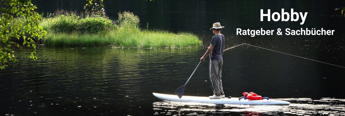 Hobby Sachbücher und Ratgeber