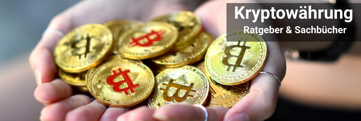 Kryptowährung Sachbücher und Ratgeber Kryptowährung Sachbücher und Ratgeber