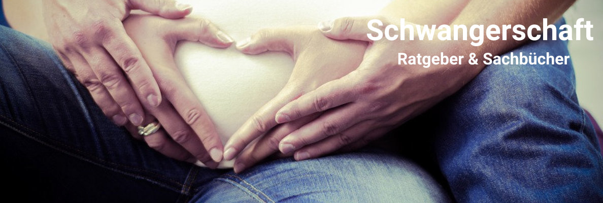 Schwangerschaft Sachbücher und Ratgeber